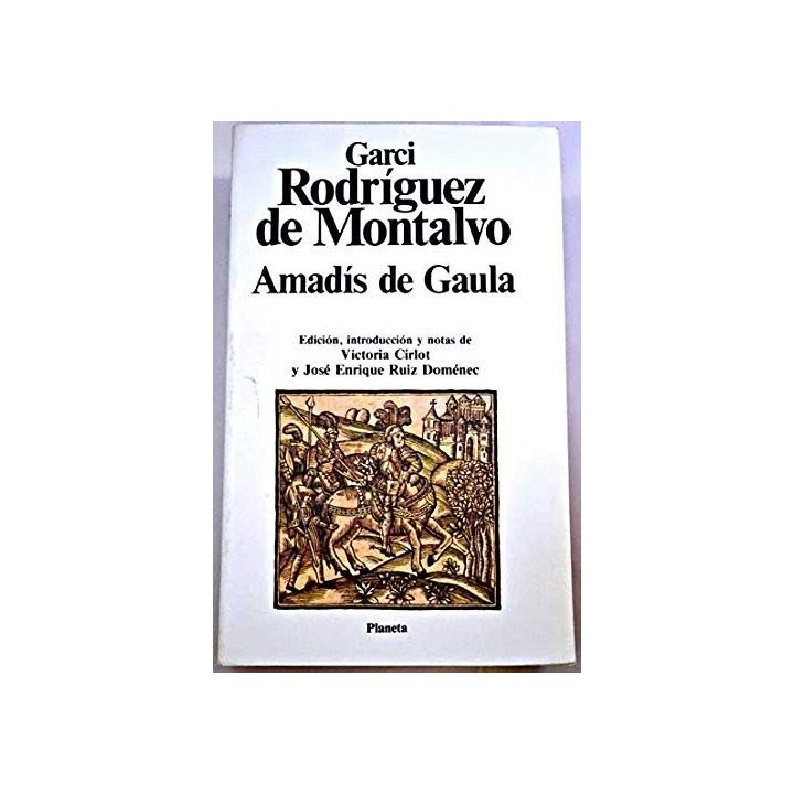 Amadis De Gaula (Primera edición)